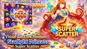 efek animasi Starlight Princess Super Scatter